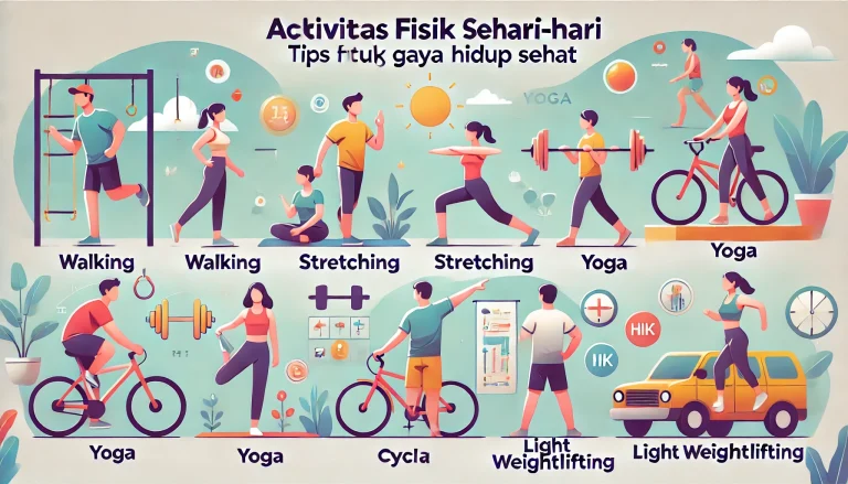 Aktivitas Fisik Sehari-hari Tips untuk Gaya Hidup Sehat 9 Aktivitas Fisik Sehari-hari Tips untuk Gaya Hidup Sehat