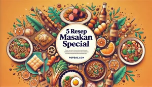 5 Resep Masakan Spesial 6 5 Resep Masakan Spesial