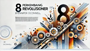8 Perkembangan Revolusioner
