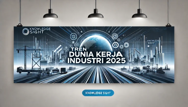 Tren Dunia Kerja Industri 2025 3 Tren Dunia Kerja Industri 2025