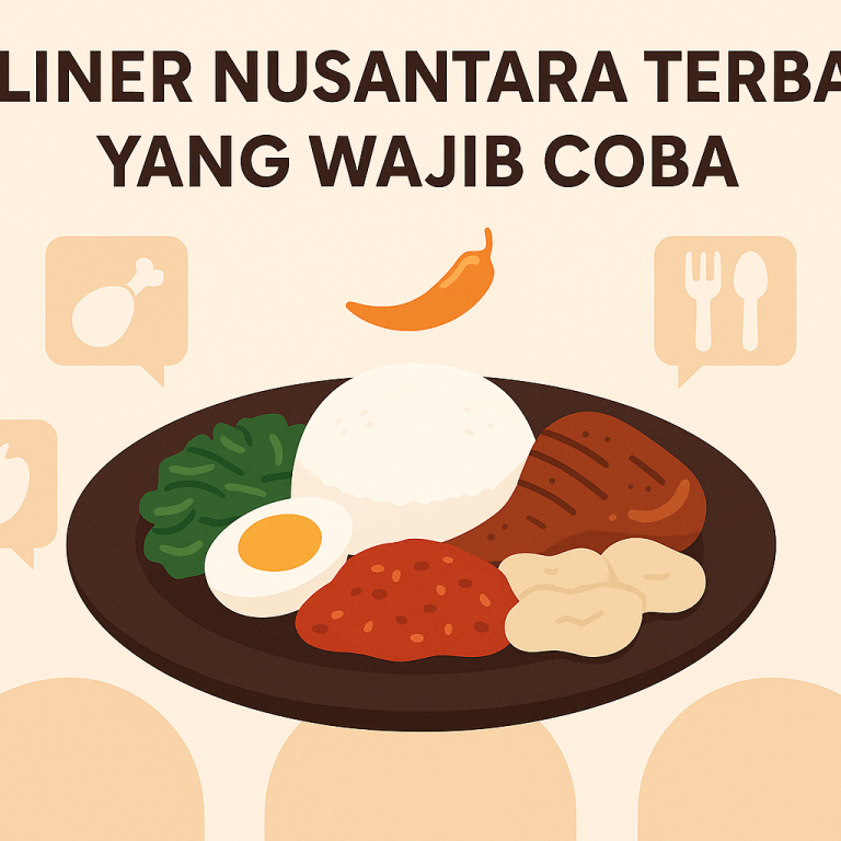 Kuliner Nusantara Terbaik yang Wajib Coba