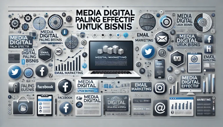 Media Digital Paling Efektif untuk Bisnis