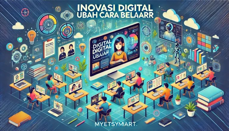 Inovasi Digital Ubah Cara Belajar