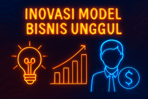 Inovasi Model Bisnis Unggul