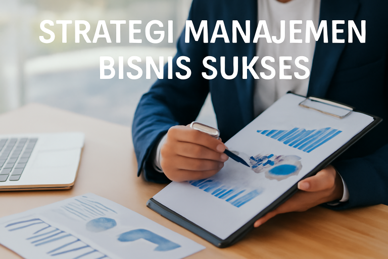 Strategi Manajemen Bisnis Sukses