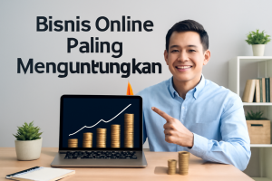 Bisnis Online Paling Menguntungkan