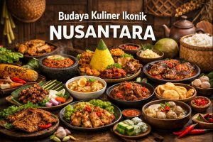 Budaya Kuliner Ikonik Nusantara